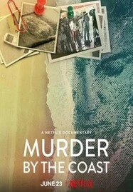 Murder by the Coast (2021) ฆาตกรรม ณ เมืองชายฝั่ง